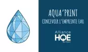 Goutte d'eau en facettes bleues d'Aqua'PRINT, avec la mention « concevoir l'empreinte eau » et le logo Alliance HQE-GBC.