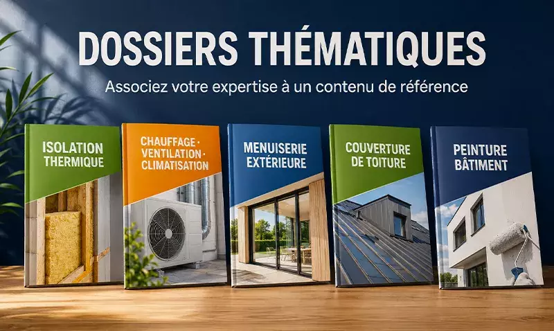 Dossiers thématiques batipole : devenez partenaire d’un contenu de référence